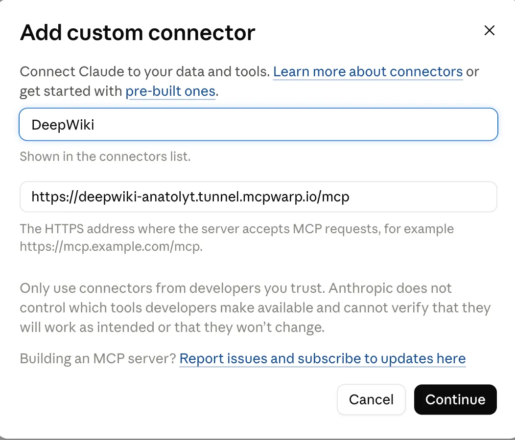 claude.ai Add custom connector dialog with the name DeepWiki and the URL https://deepwiki-anatolyt.tunnel.mcpwarp.io/mcp filled in.